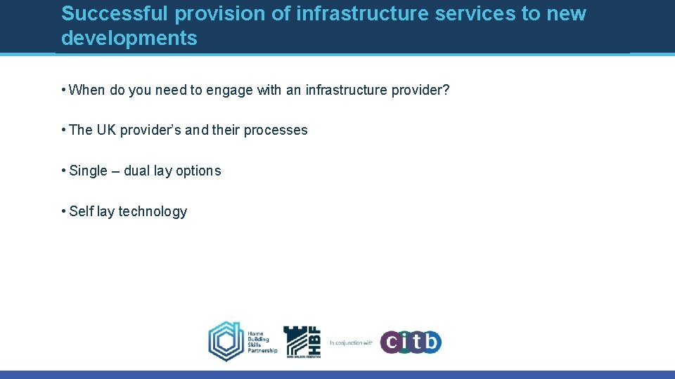 Successful provision of infrastructure services to new developments • When do you need to Successful provision of infrastructure services to new developments • When do you need to