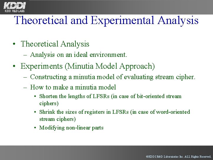 Theoretical and Experimental Analysis • Theoretical Analysis – Analysis on an ideal environment. •