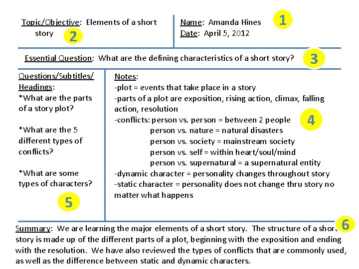 Topic/Objective: Elements of a short story 2 Name: Amanda Hines Date: April 5, 2012