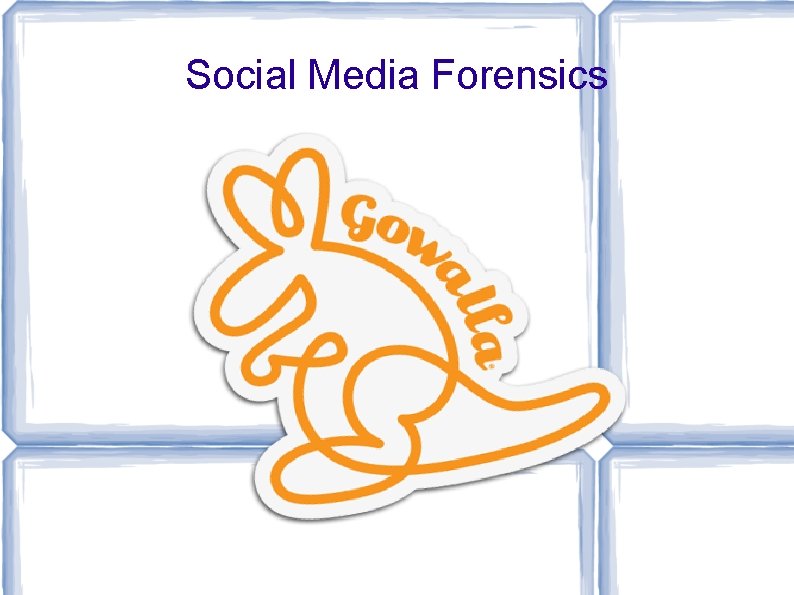 Social Media Forensics 