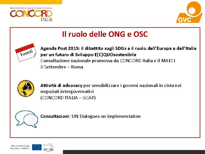 Il ruolo delle ONG e OSC E i vent Agenda Post 2015: il dibattito