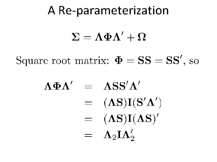 A Re-parameterization 