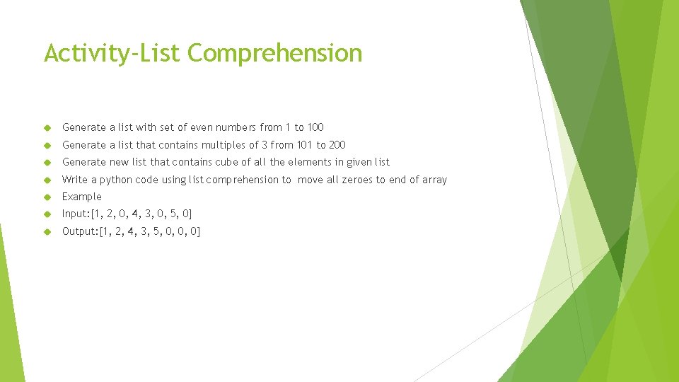 Activity-List Comprehension Generate a list with set of even numbers from 1 to 100