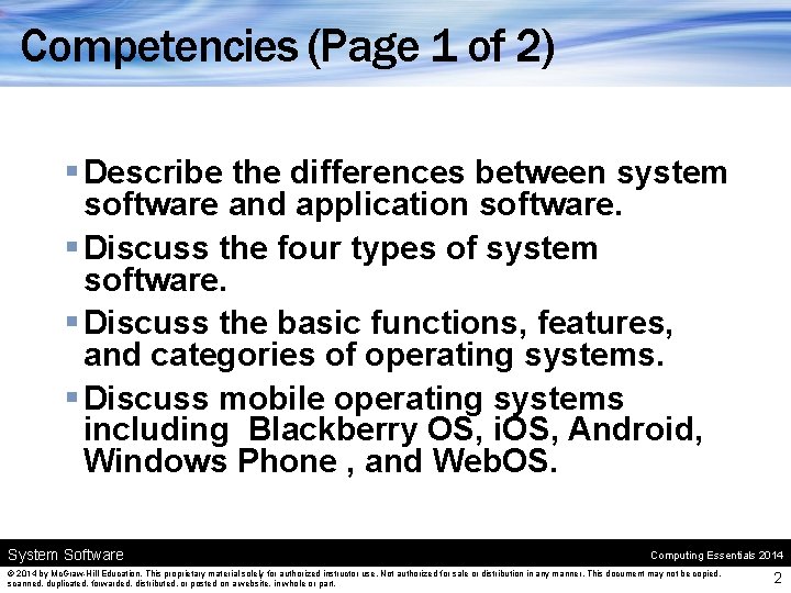 Competencies (Page 1 of 2) § Describe the differences between system software and application Competencies (Page 1 of 2) § Describe the differences between system software and application