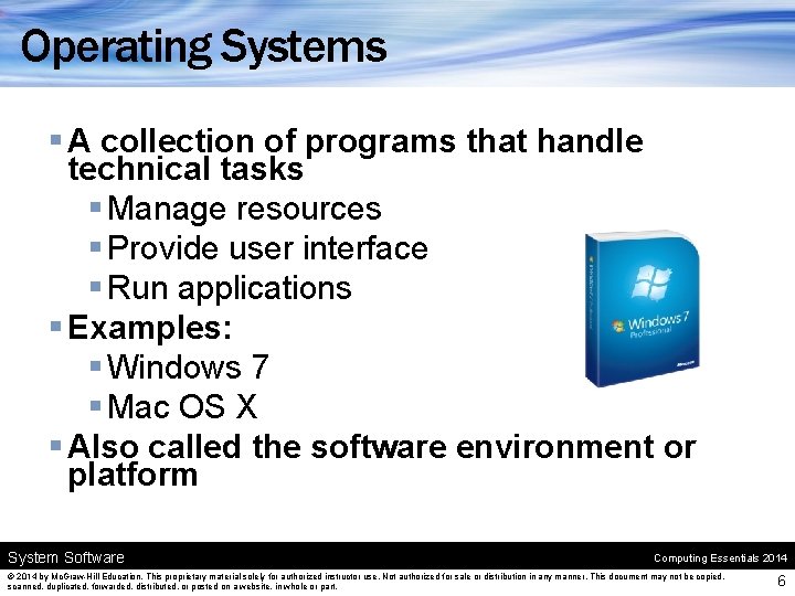 Operating Systems § A collection of programs that handle technical tasks § Manage resources Operating Systems § A collection of programs that handle technical tasks § Manage resources