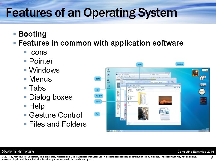 Features of an Operating System § Booting § Features in common with application software Features of an Operating System § Booting § Features in common with application software