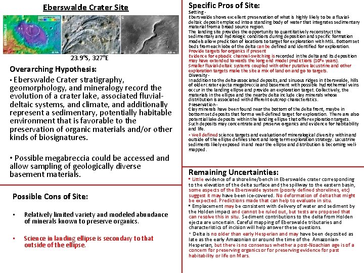 Eberswalde Crater Site 23. 9°S, 327°E Overarching Hypothesis: • Eberswalde Crater stratigraphy, geomorphology, and