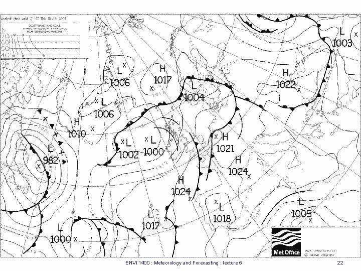 ENVI 1400 : Meteorology and Forecasting : lecture 5 22 ENVI 1400 : Meteorology and Forecasting : lecture 5 22
