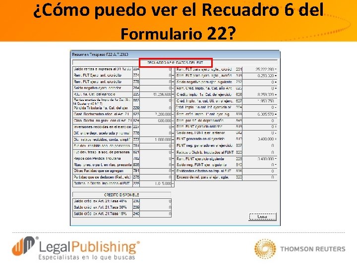 ¿Cómo puedo ver el Recuadro 6 del Formulario 22? 