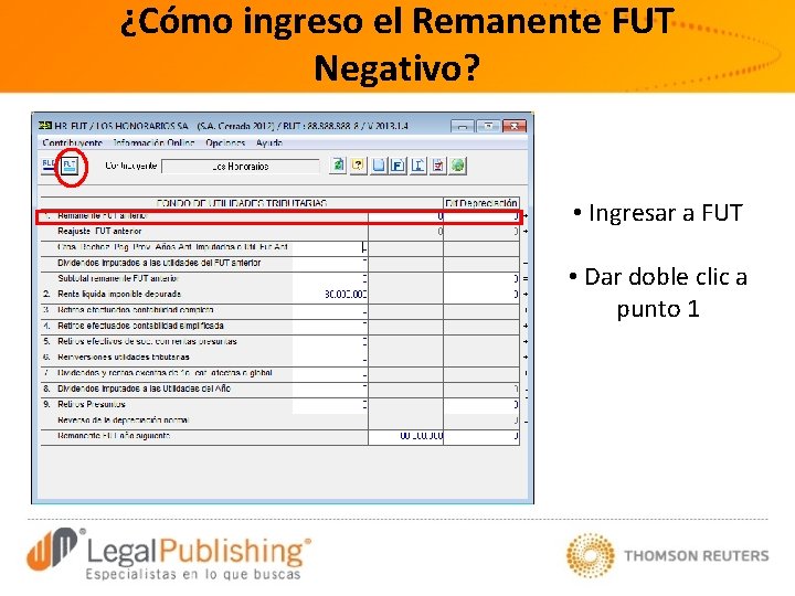 ¿Cómo ingreso el Remanente FUT Negativo? • Ingresar a FUT • Dar doble clic