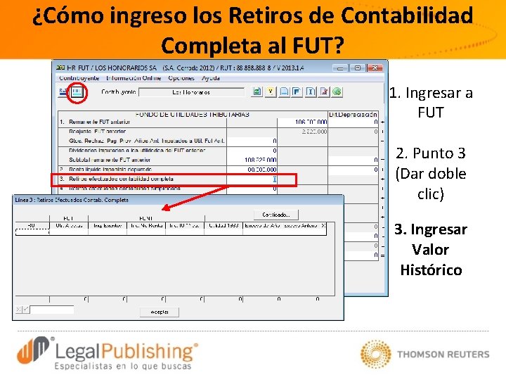 ¿Cómo ingreso los Retiros de Contabilidad Completa al FUT? 1. Ingresar a FUT 2.