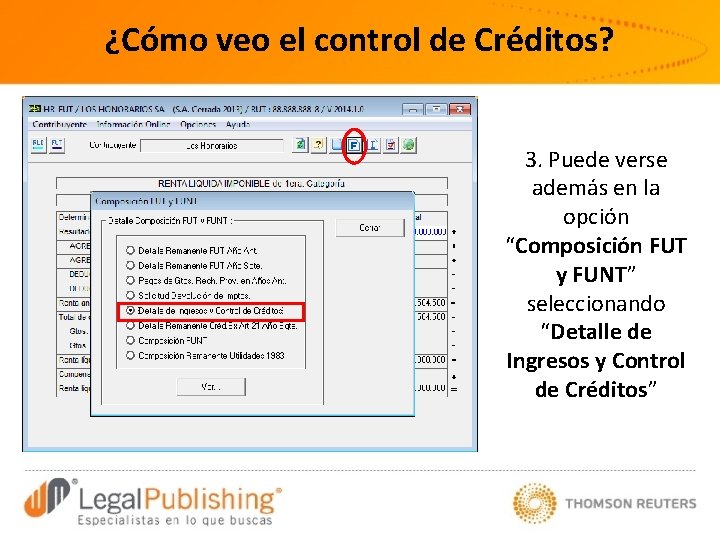 ¿Cómo veo el control de Créditos? 3. Puede verse además en la opción “Composición
