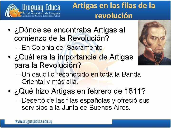 Artigas en las filas de la revolución • ¿Dónde se encontraba Artigas al comienzo