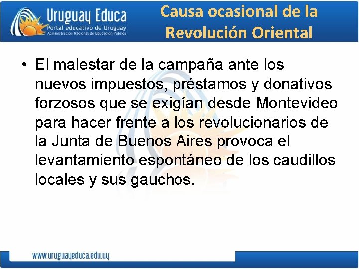 Causa ocasional de la Revolución Oriental • El malestar de la campaña ante los