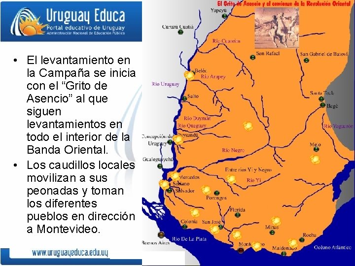  • El levantamiento en la Campaña se inicia con el “Grito de Asencio”