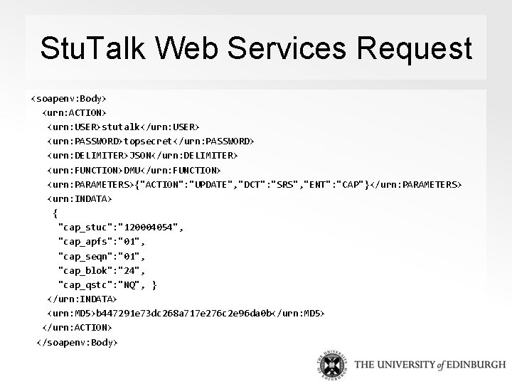 Stu. Talk Web Services Request <soapenv: Body> <urn: ACTION> <urn: USER>stutalk</urn: USER> <urn: PASSWORD>topsecret</urn: