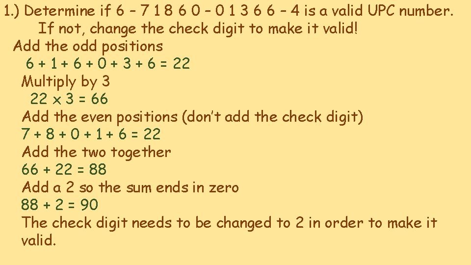 1. ) Determine if 6 – 7 1 8 6 0 – 0 1