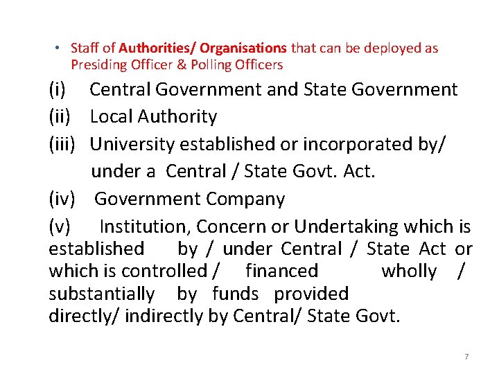  • Staff of Authorities/ Organisations that can be deployed as Presiding Officer &