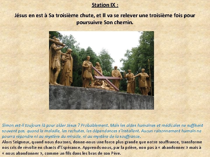 Station IX : Jésus en est à Sa troisième chute, et Il va se
