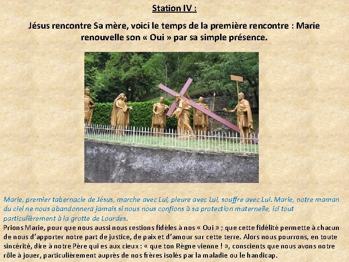 Station IV : Jésus rencontre Sa mère, voici le temps de la première rencontre