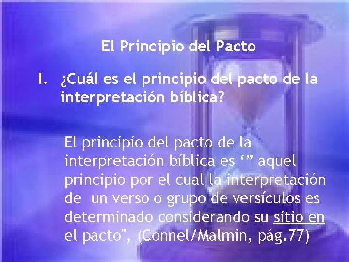 El Principio del Pacto I. ¿Cuál es el principio del pacto de la interpretación El Principio del Pacto I. ¿Cuál es el principio del pacto de la interpretación