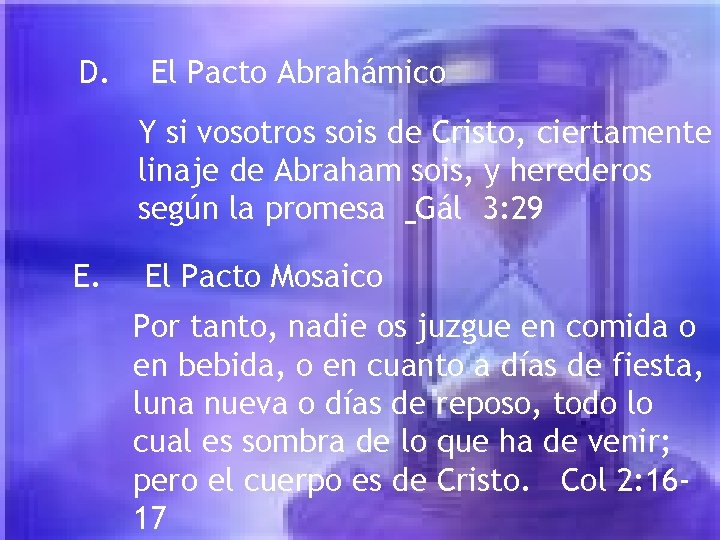 D. El Pacto Abrahámico Y si vosotros sois de Cristo, ciertamente linaje de Abraham D. El Pacto Abrahámico Y si vosotros sois de Cristo, ciertamente linaje de Abraham