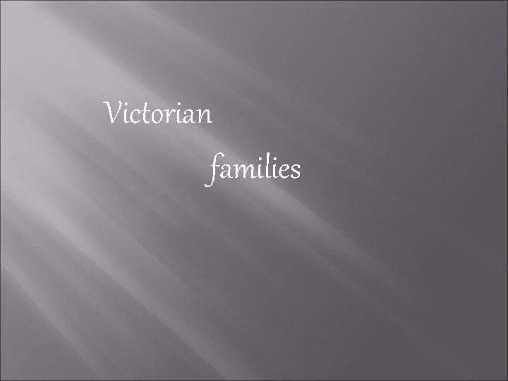 Victorian families 