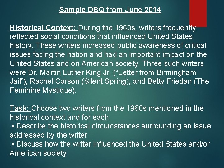 Sample DBQ from June 2014 Historical Context: During the 1960 s, writers frequently reflected