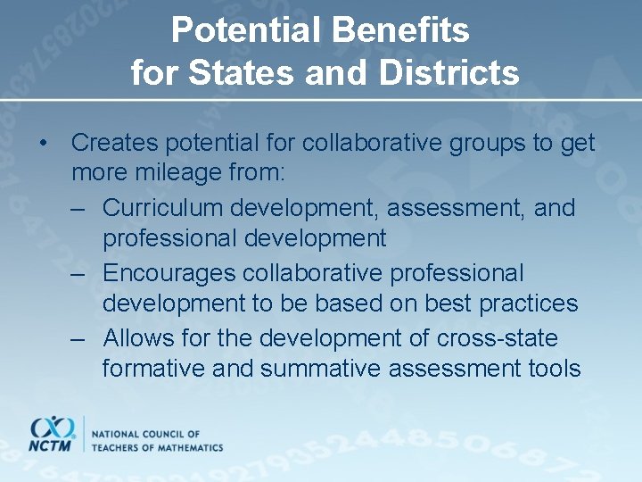 Potential Benefits for States and Districts • Creates potential for collaborative groups to get