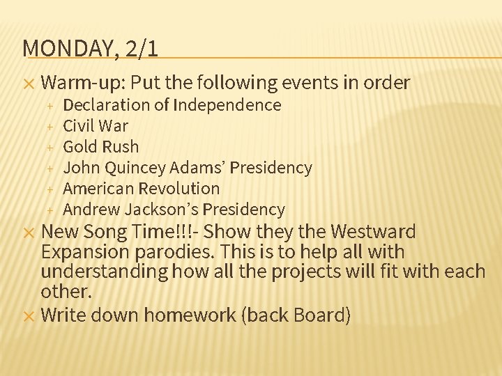 MONDAY, 2/1 ✕ Warm-up: Put the following events in order + + + Declaration