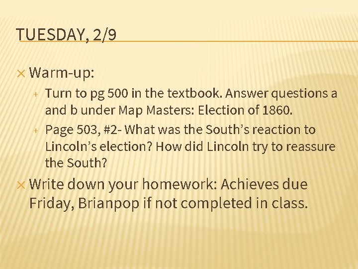 TUESDAY, 2/9 ✕ Warm-up: + + Turn to pg 500 in the textbook. Answer