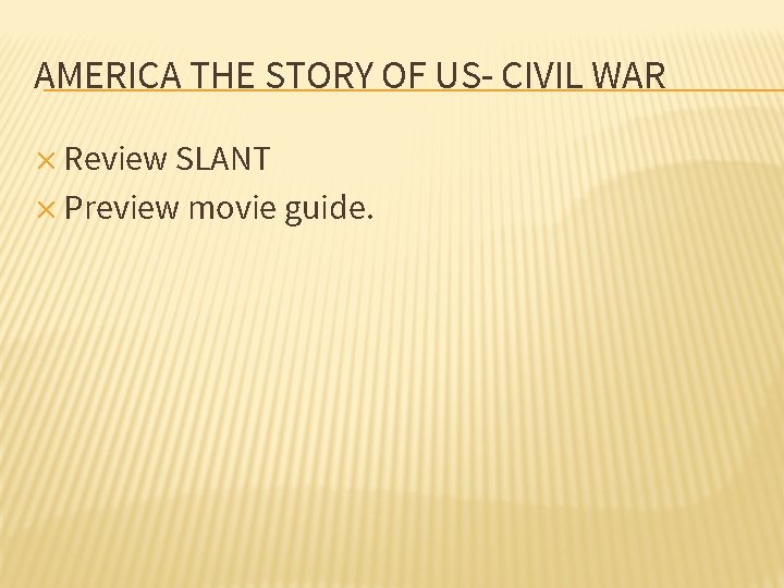 AMERICA THE STORY OF US- CIVIL WAR ✕ Review SLANT ✕ Preview movie guide.