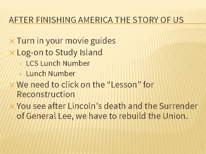 AFTER FINISHING AMERICA THE STORY OF US ✕ Turn in your movie guides ✕