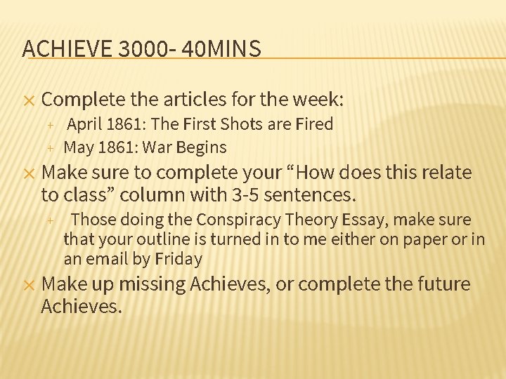 ACHIEVE 3000 - 40 MINS ✕ Complete the articles for the week: + +