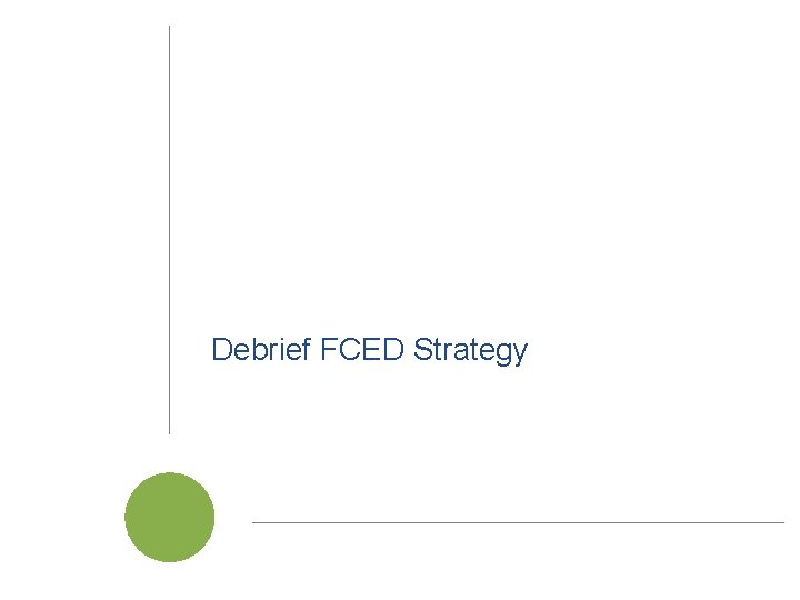 Debrief FCED Strategy Cal. SAWS | Project Steering Committee Meeting 40 