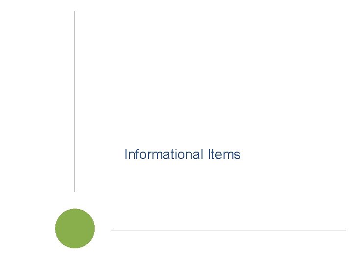 Informational Items Cal. SAWS | Project Steering Committee Meeting 9 