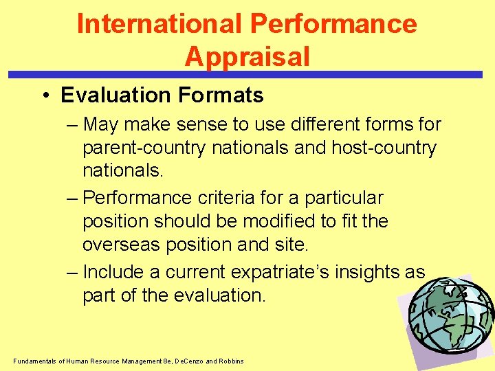 International Performance Appraisal • Evaluation Formats – May make sense to use different forms