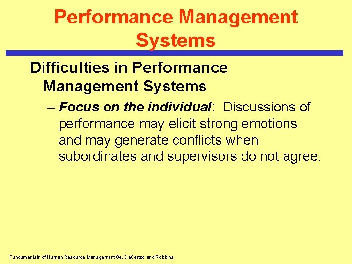 Performance Management Systems Difficulties in Performance Management Systems – Focus on the individual: Discussions