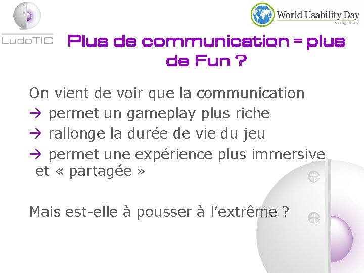 Plus de communication = plus de Fun ? On vient de voir que la