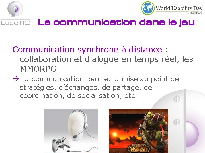 La communication dans le jeu Communication synchrone à distance : collaboration et dialogue en