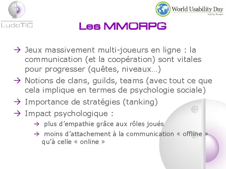 Les MMORPG Jeux massivement multi-joueurs en ligne : la communication (et la coopération) sont