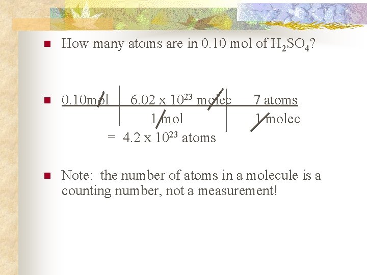 n How many atoms are in 0. 10 mol of H 2 SO 4?