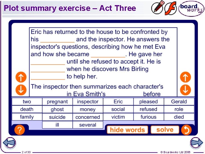 Plot summary exercise – Act Three 2 of 30 © Boardworks Ltd 2006 Plot summary exercise – Act Three 2 of 30 © Boardworks Ltd 2006