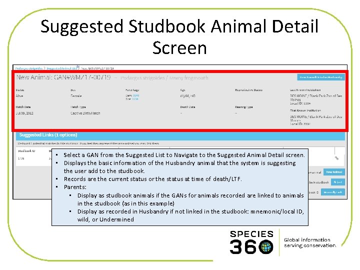 Suggested Studbook Animal Detail Screen • Select a GAN from the Suggested List to