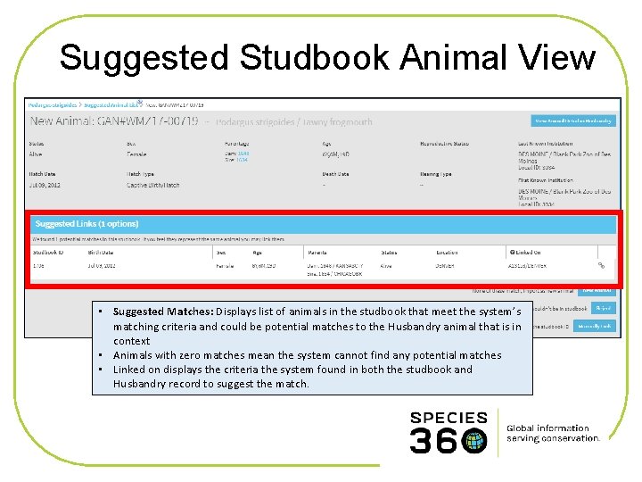 Suggested Studbook Animal View • Suggested Matches: Displays list of animals in the studbook