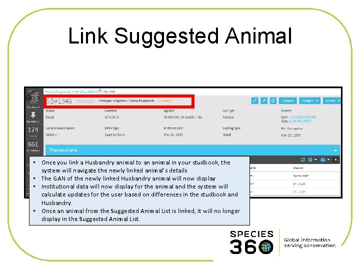Link Suggested Animal • Once you link a Husbandry animal to an animal in