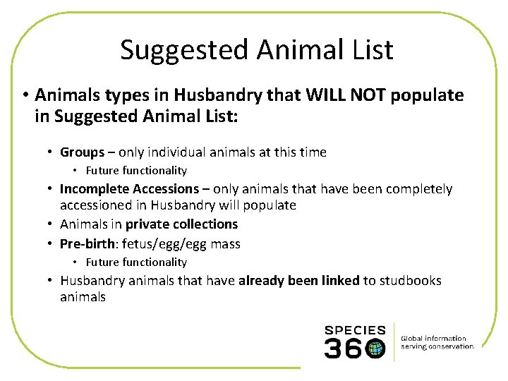 Suggested Animal List • Animals types in Husbandry that WILL NOT populate in Suggested