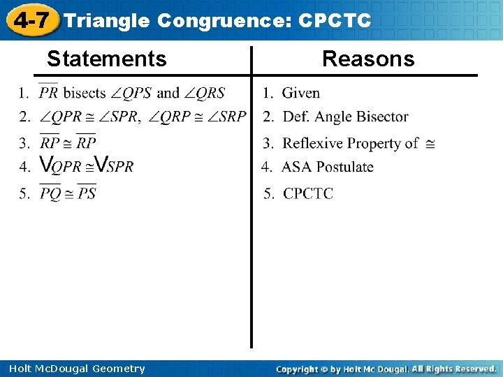 4 -7 Triangle Congruence: CPCTC Statements Holt Mc. Dougal Geometry Reasons 