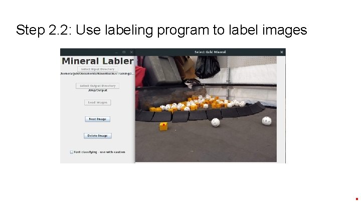 Step 2. 2: Use labeling program to label images 