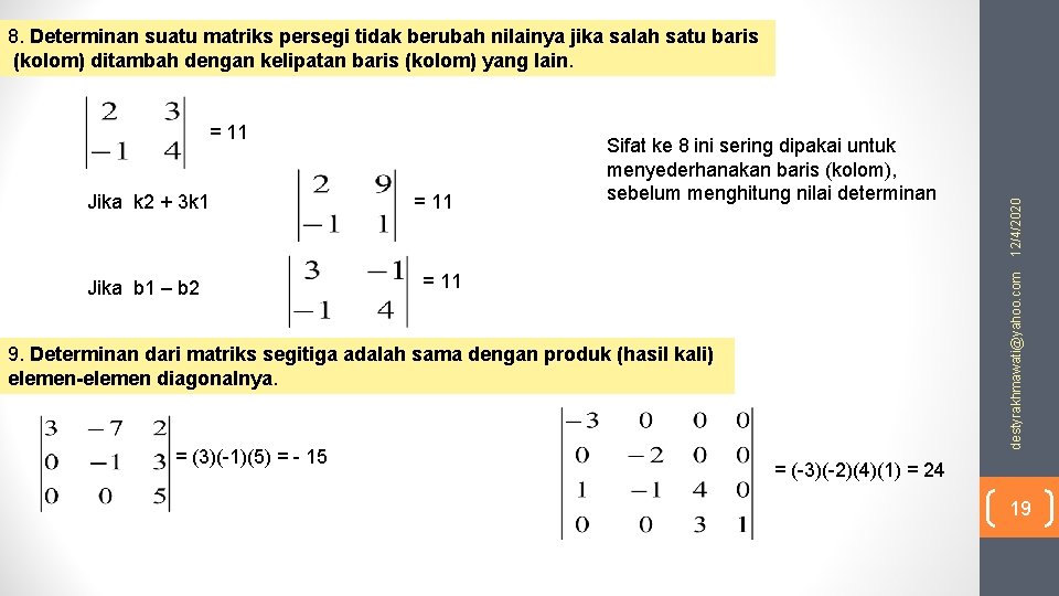 = 11 Jika b 1 – b 2 = 11 destyrakhmawati@yahoo. com Jika k